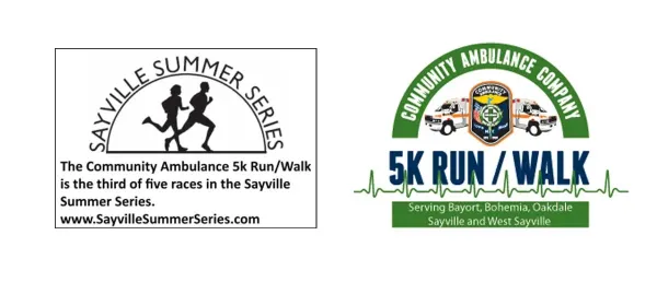 Community Ambulance 5K Run/Walk and Sayville Summer Series